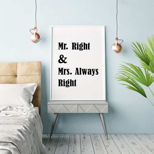 Mr. Right & Mrs. Always Right Love Quote Canvas Poster